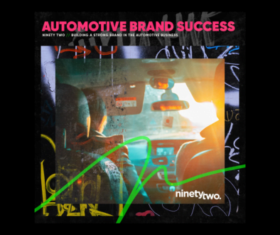 Drive Your Automotive Business to Success-Building a Strong Brand-NinetyTwo Blog- Featured IMG